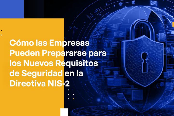 Blog Banner - How Companies Can Prepare for the New Security Requirements in NIS-2