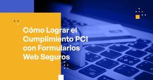 Blog Banner - How to Achieve PCI Compliance With Secure Web Forms