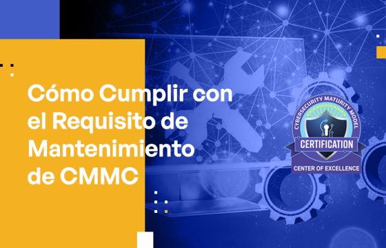 Blog Banner - How to Meet the CMMC Maintenance Requirement