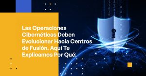 Cyber Ops Must Evolve Toward Fusion Centers. Here Is Why