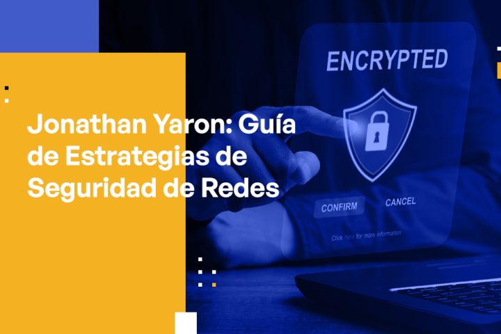 Jonathan Yaron Guide to Network Security Strategies