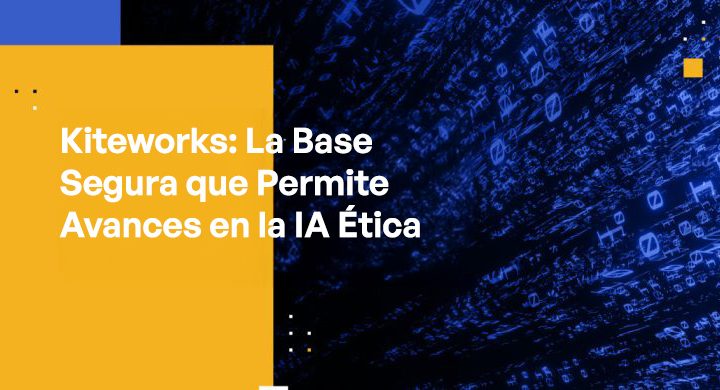 Kiteworks The Secure Backbone Enabling Advancements in Ethical AI