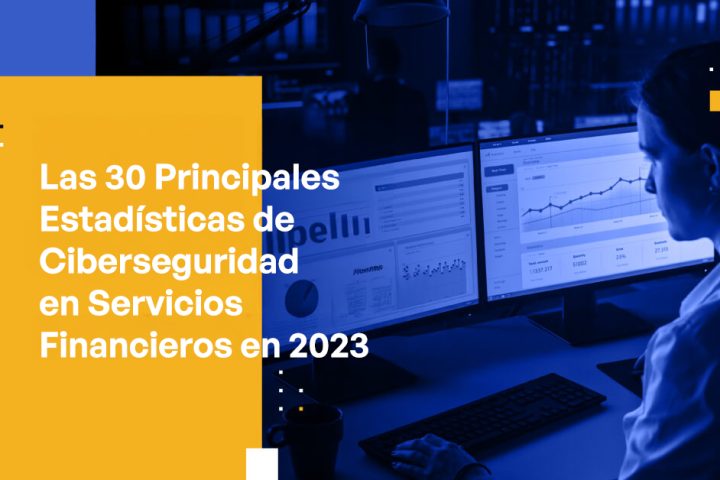 Top 30 Cybersecurity Stats in Financial Services in 2023