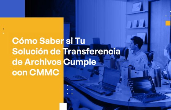 Blog Banner - How to Tell if Your File Transfer Solution is CMMC Compliant