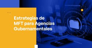 Blog Banner - MFT Strategies for Government Agencies
