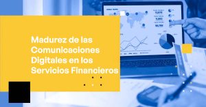 Blog - Maturity of Digital Communications in Financial Services