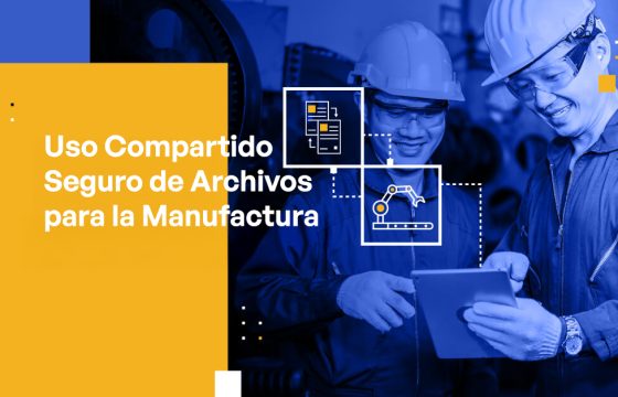 Blog - Secure File Sharing for Manufacturing