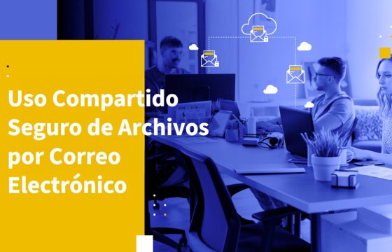 Uso Compartido Seguro de Archivos por Correo Electrónico