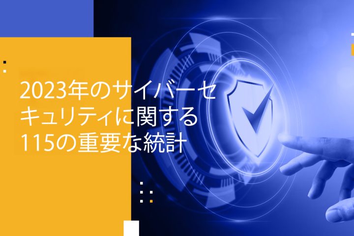 Blog Banner - 115 Top Cybersecurity Stats in 2023