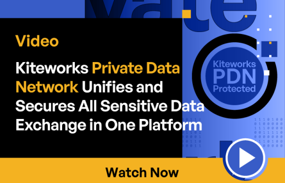 Kiteworks Private Data Network Unifies and Secures All Sensitive Data Exchange in One Platform