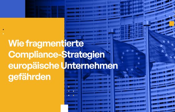 Wie fragmentierte Compliance-Strategien europäische Unternehmen gefährden