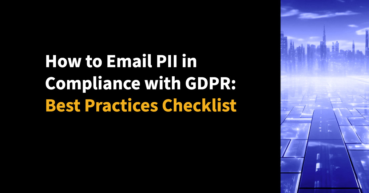 Email PII in Compliance with GDPR 2025 Checklist