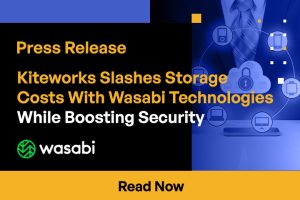 Kiteworks Slashes Storage Costs With Wasabi Technologies