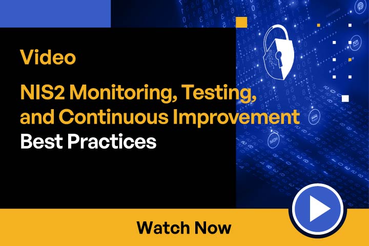 NIS2 Monitoring, Testing and Continuous Improvement Best Practices