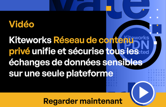 Kiteworks Réseau de contenu privé unifie et sécurise tous les échanges de données sensibles sur une seule plateforme