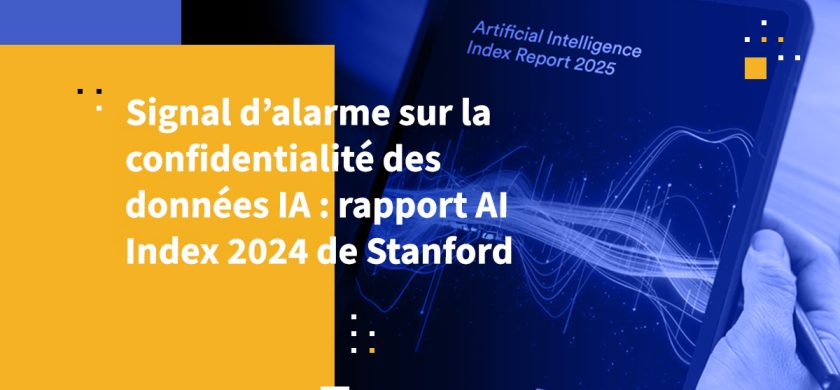 Signal d’alarme sur la confidentialité des données IA : rapport AI Index 2024 de Stanford