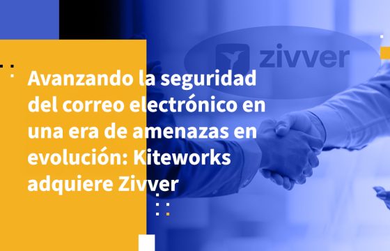 Avanzando la seguridad del correo electrónico en una era de amenazas en evolución: Kiteworks adquiere Zivver