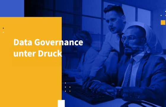 Data Governance unter Druck