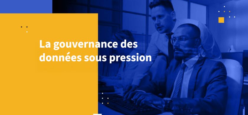 La gouvernance des données sous pression