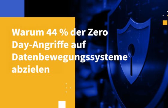 Warum 44 % der Zero-Day-Angriffe auf Datenbewegungssysteme abzielen