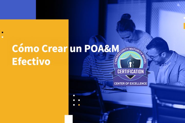 Cómo Crear un POA&M Efectivo
