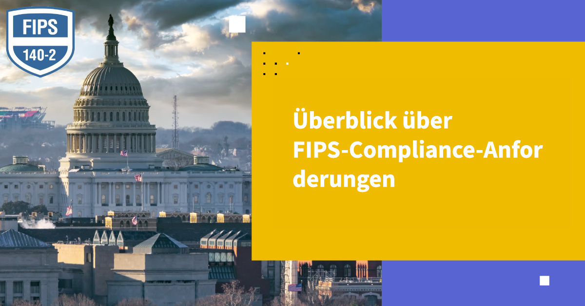 FIPS Compliance Requirements Overview