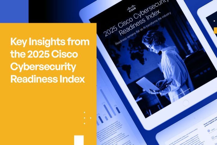 Key Insights from the 2025 Cisco Cybersecurity Readiness Index