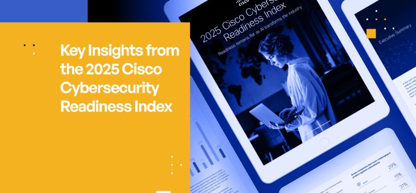 Key Insights from the 2025 Cisco Cybersecurity Readiness Index