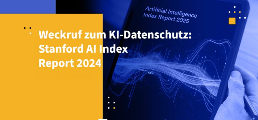 Weckruf zum KI-Datenschutz: Stanford AI Index Report 2025