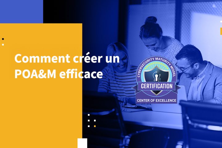 Comment créer un POA&M efficace