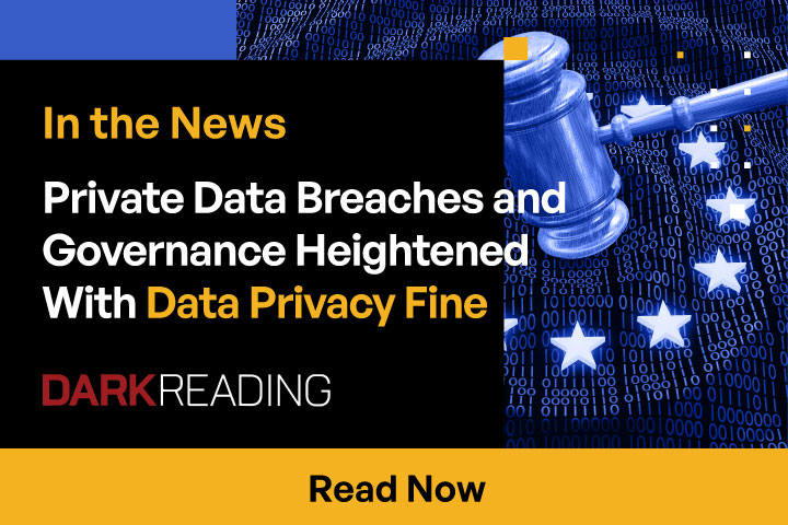 Private Data Breaches and Governance Heightened With Data Privacy Fine