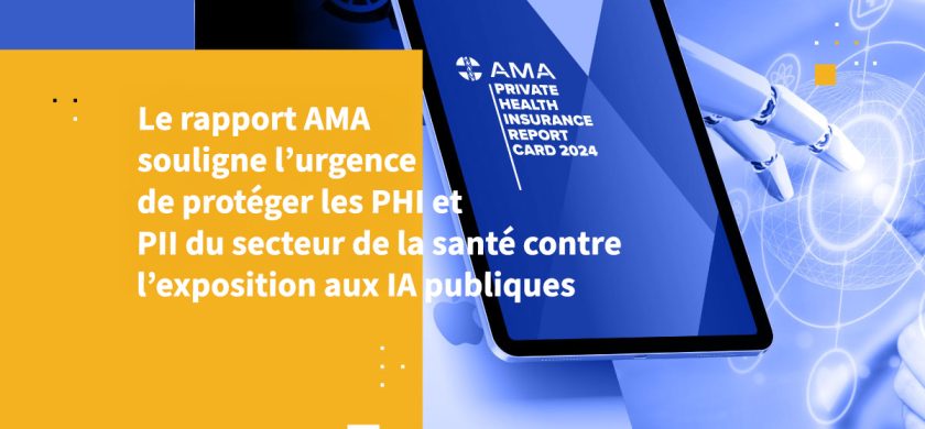 Le rapport AMA souligne l’urgence de protéger les PHI et PII du secteur de la santé contre l’exposition aux IA publiques