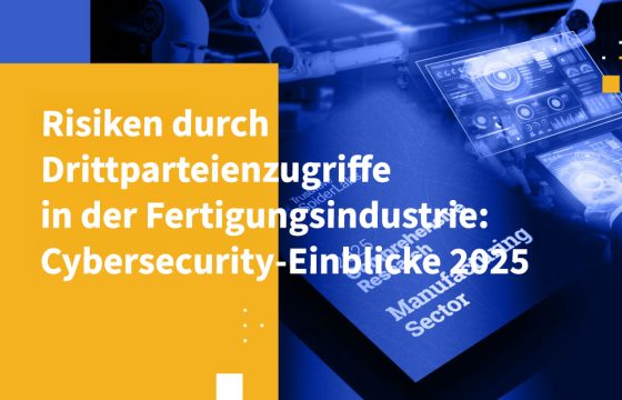 Risiken durch Drittparteienzugriffe in der Fertigungsindustrie: Cybersecurity-Einblicke 2025