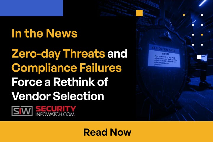 Zero-day Threats and Compliance Failures Force a Rethink of Vendor Selection
