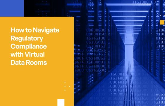 How to Navigate Regulatory Compliance with Virtual Data Rooms