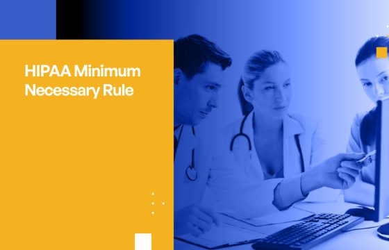 HIPAA Minimum Necessary Rule: Complete Compliance Guide for Healthcare Organizations