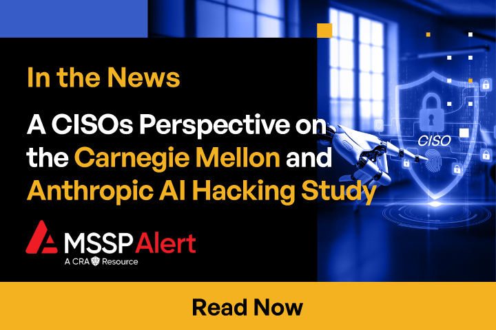 A CISOs Perspective on the Carnegie Mellon and Anthropic AI Hacking Study