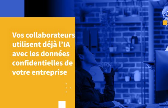 Vos collaborateurs utilisent déjà l’IA — avec les données confidentielles de votre entreprise