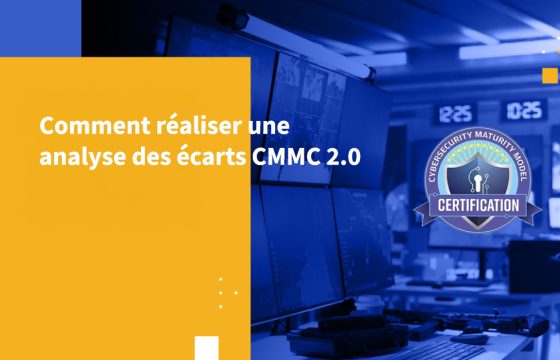 Comment réaliser une analyse des écarts CMMC 2.0
