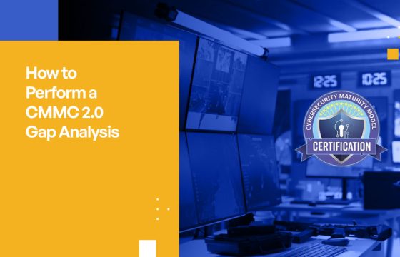How to Perform a CMMC 2.0 Gap Analysis: Complete Guide