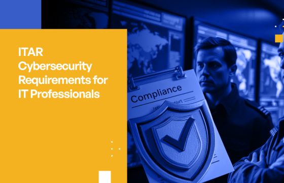 ITAR Cybersecurity Requirements for IT Professionals