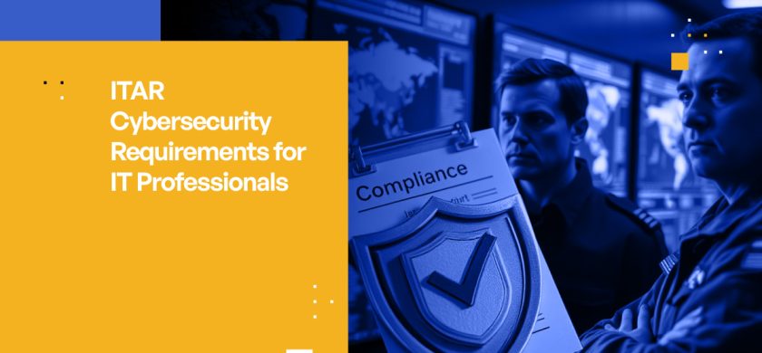 ITAR Cybersecurity Requirements for IT Professionals
