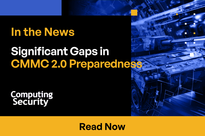 Significant Gaps in CMMC 2.0 Preparedness