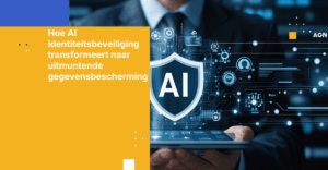 Hoe AI identiteitsbeveiliging transformeert naar uitmuntende gegevensbescherming