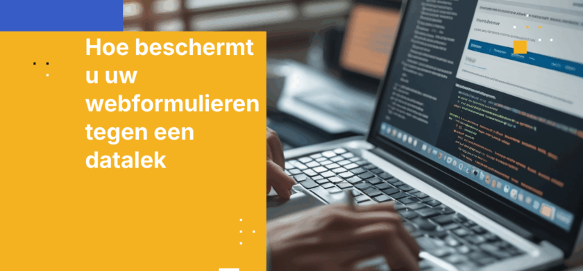 Hoe beschermt u uw webformulieren tegen een datalek