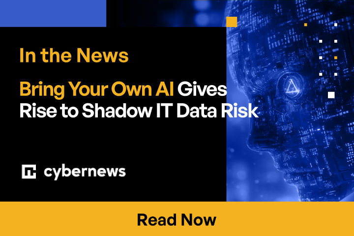 Bring Your Own AI Gives Rise to Shadow IT Data Risk