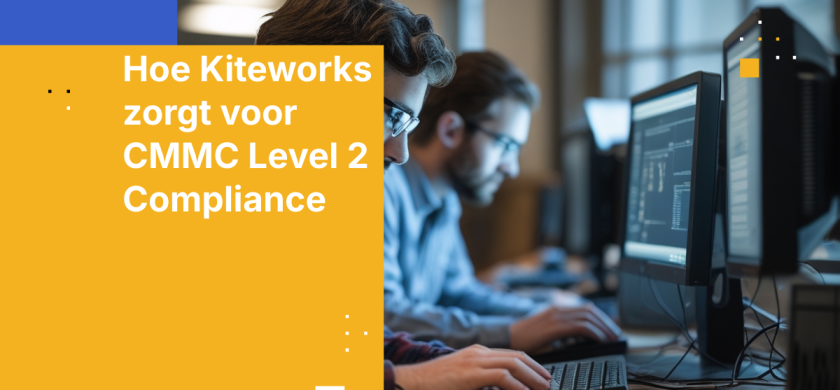 Hoe Kiteworks zorgt voor CMMC Level 2 Compliance