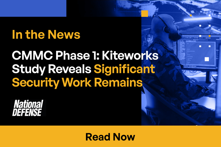 CMMC Phase 1: Kiteworks Study Reveals Significant Security Work Remains