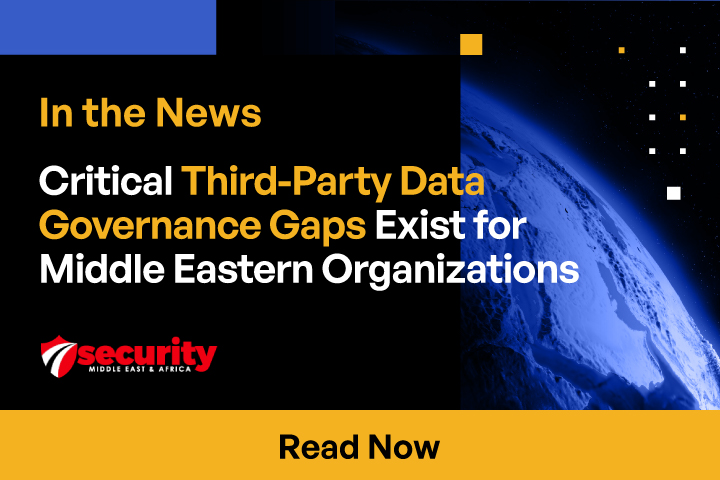 Critical Third-Party Data Governance Gaps Exist for Middle Eastern Organizations