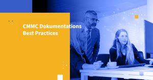 CMMC-Dokumentations-Best Practices